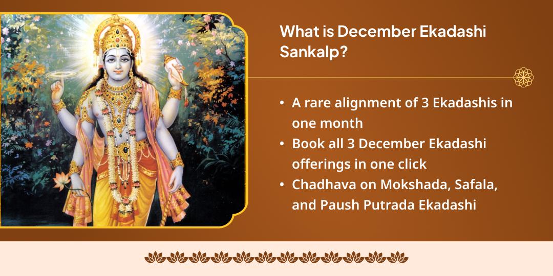 Year’s Last December 3 Ekadashis Vishnupad Chadhava Sankalp