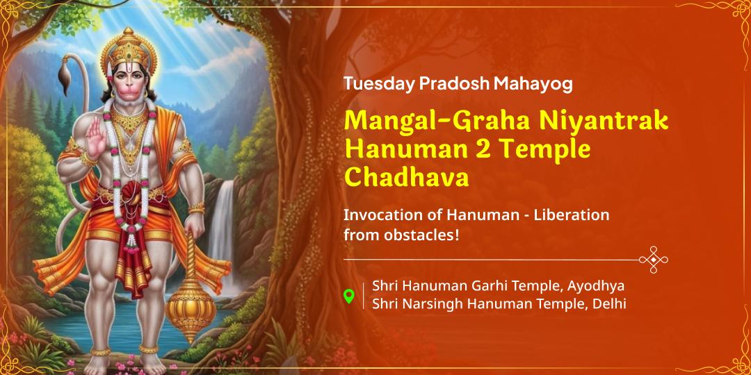 Strengthen your destiny on Tuesday-Pradosh Mahayog with Dual Hanuman Temple Chadhava for removing planetary troubles, blockages, and unseen negativity!