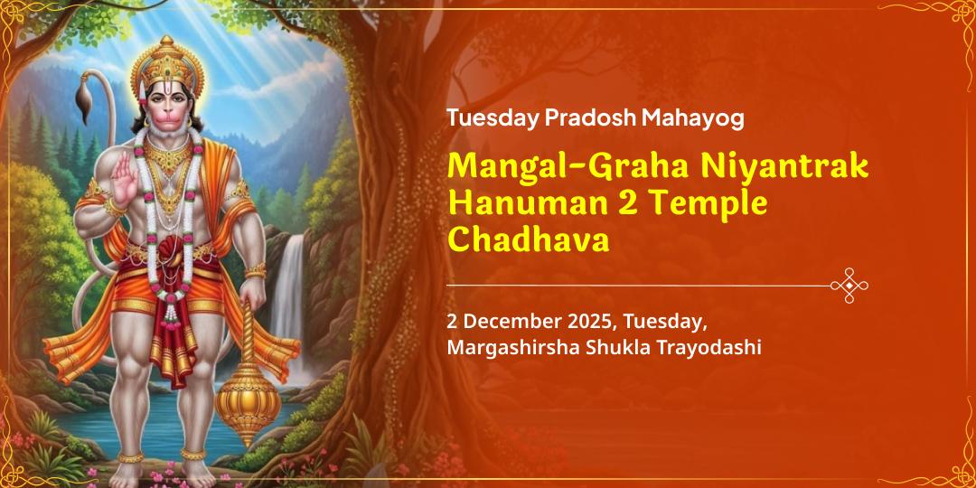 Tuesday-Pradosh Mahayog Mangal-Graha Niyantrak Hanuman Twin-Temple Offering