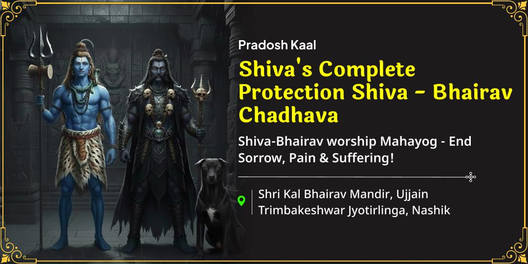 With Pradosh Kaal dual Shiva–Bhairav temple Chadhava, attain protection, karmic cleansing and freedom from suffering!