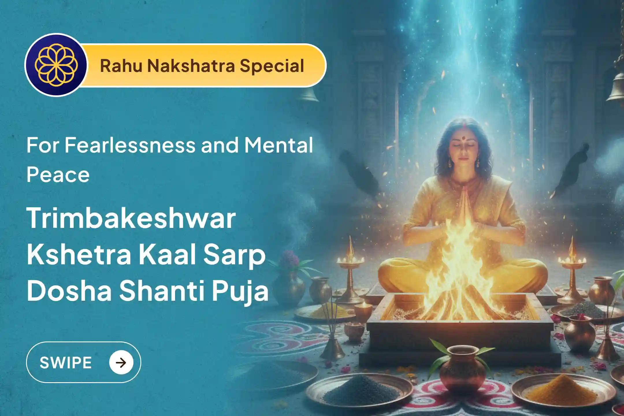 🙏 Receive the blessings of fearlessness and prosperity through Trimbakeshwar Kshetra Kaal Sarp Dosha Shanti Puja