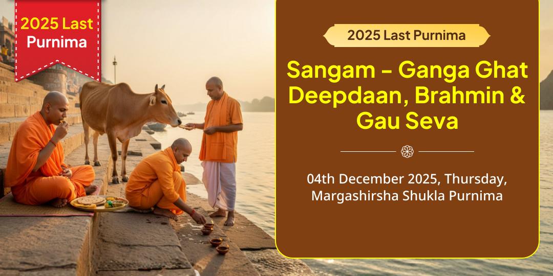 2025 Last Purnima Triveni Sangam-Ganga Ghat Haridwar Deepdaan, Gau Seva & Brahmin Seva