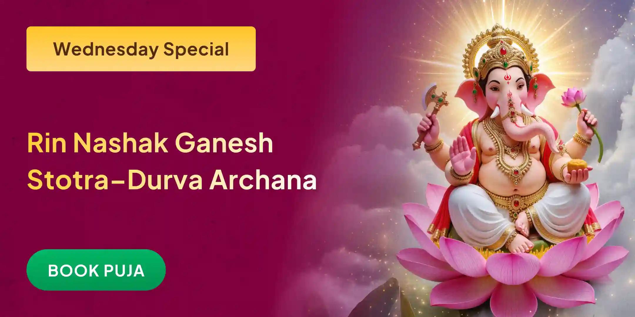 Rin Nashak Ganesh Stotra Path, 1008 Ganesh Durva Archana and 108 Modak Arpan