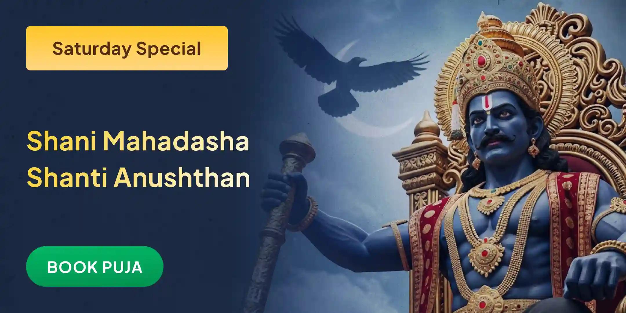 Shani Sade Sati Peeda Shanti Mahapuja, Shani Til Tel Abhishek and Mahadasha Shanti Mahapuja