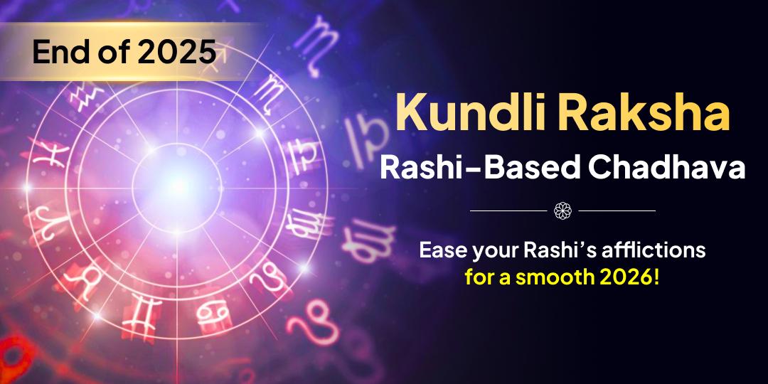  Perform Rashi-Based Chadhava to Calm 2025’s Doshas and Cherish a Prosperous 2026!