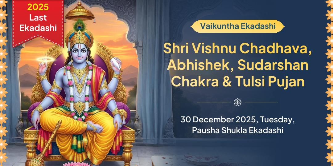Vaikuntha Ekadashi Vishnu Sahasranam, Chadhava, Abhishek, Sudarshan Chakra & Tulsi Pujan