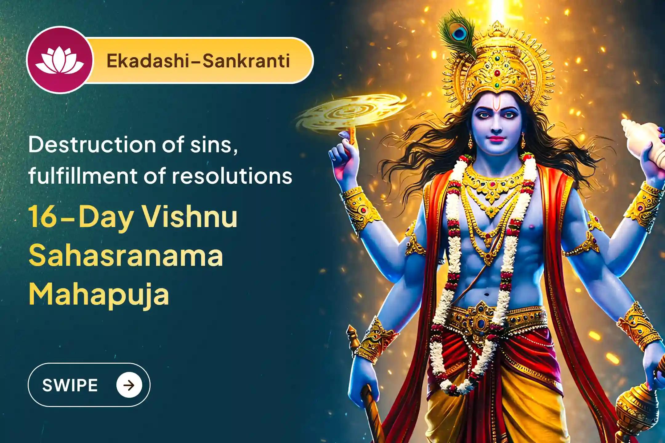 💫 From the last Ekadashi of 2025 to Makar Sankranti 2026, receive divine blessings for fulfilling New Year resolutions through an 16-day Vishnu sadhana 💫