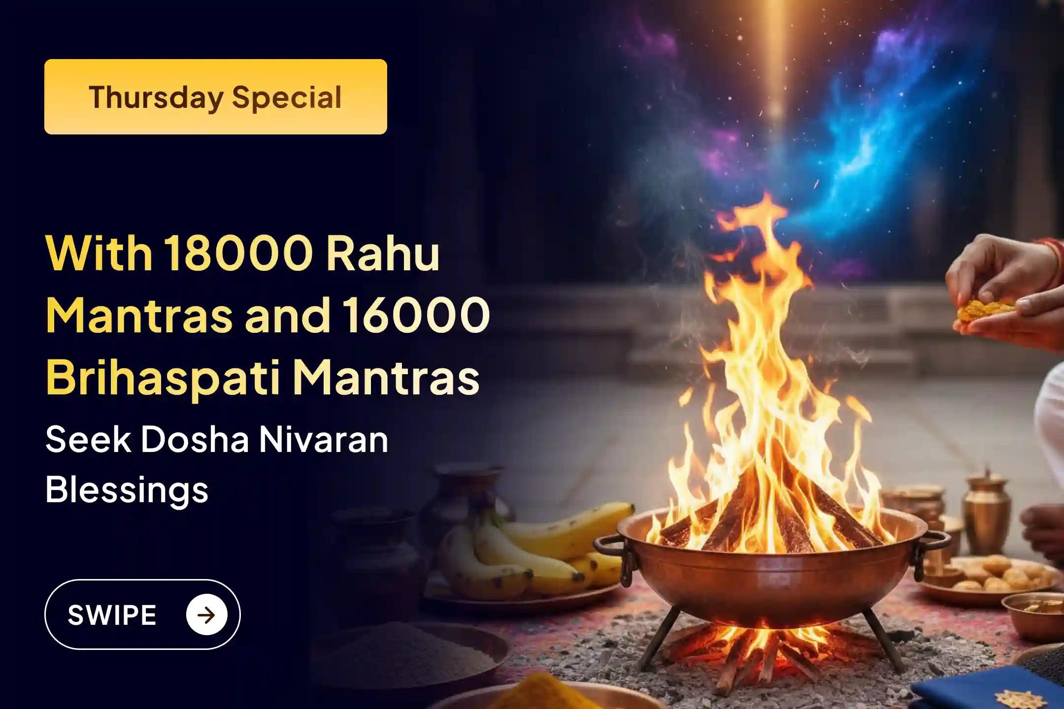 🕉️ Performed to address Guru–Rahu Yuti Dosha, this puja is believed to help reduce mental unrest, wrong decisions, and repeated obstacles in life and work.