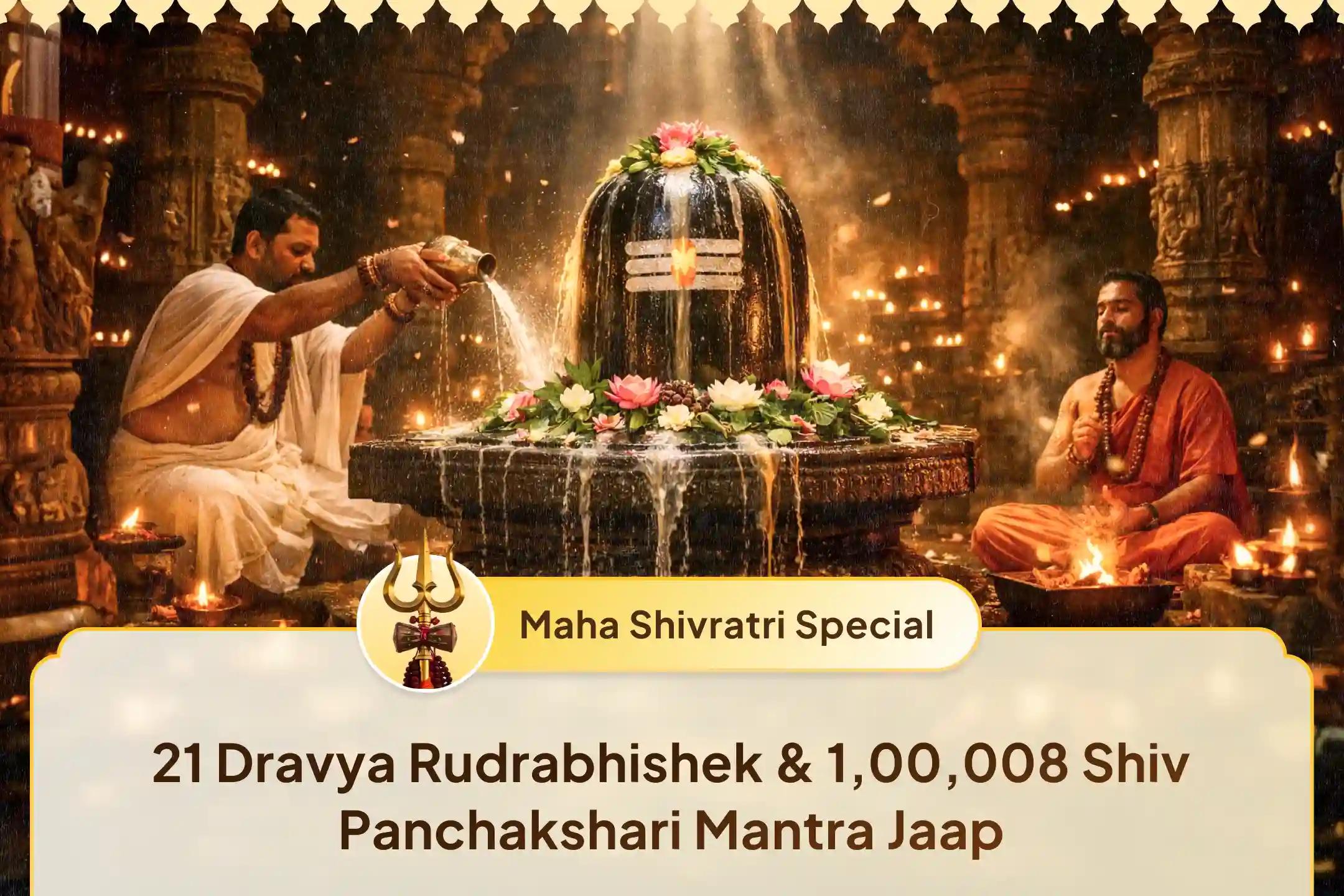 Participate in the Mahashivratri 21 Dravya Jyotirlinga Maharudrabhishek 21 Dravya Maha Rudrabhishek and 1,00,008 Shiv Panchakshari Mantra Jaap for blessings of health, wealth, prosperity, and removal of obstacles.