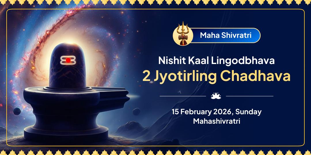 MahaShivratri Nishit Kaal Lingodbhava Dwi-Jyotirling Chadhava