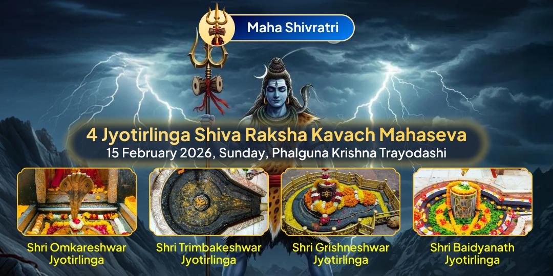 Maha Shivratri 4 Jyotirlinga Shiv Raksha Kavach Maha Anushthan