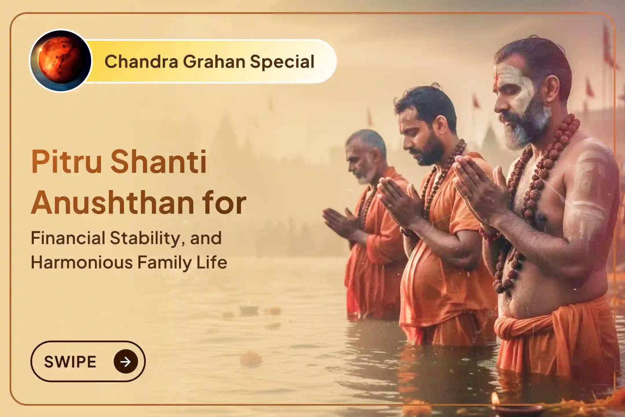 ✨🙏Are ancestral doshas delaying success? Chandra Grahan 7 Pidi Pitru Shanti restores career growth, financial stability, and lasting harmony across every sphere of life