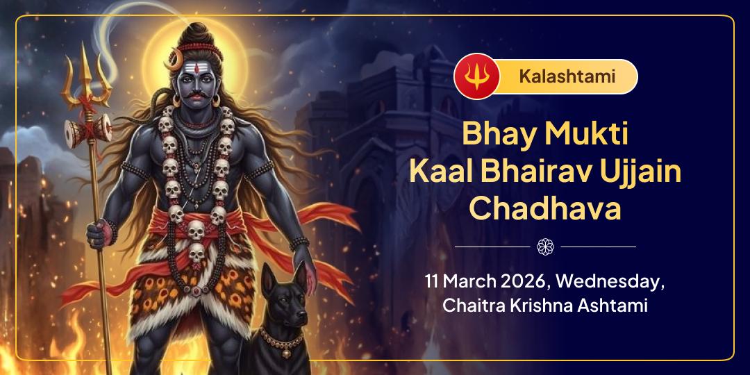 Kalashtami Bhay-Mukti Shri Kaal Bhairav Ujjain Chadhava