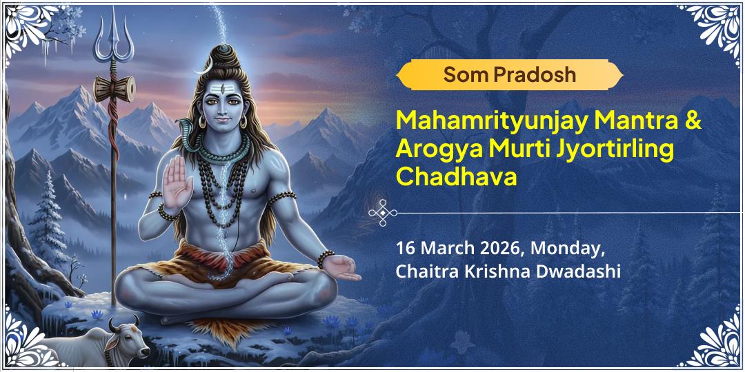 Som Pradosh Mahamrityunjay Mantra & Arogya Murti Jyortirling Chadhava