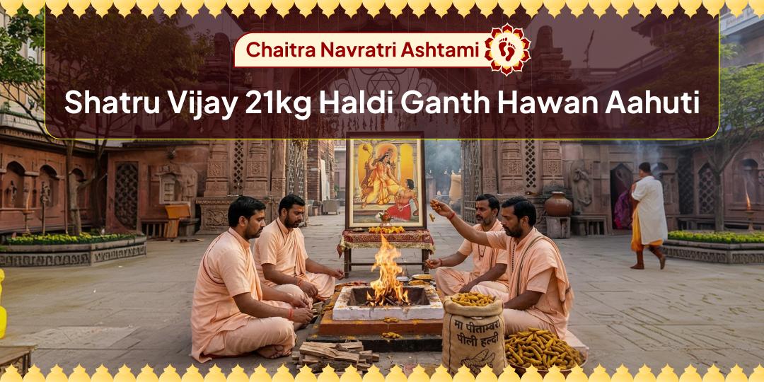  Chaitra Navratri Ashtami Tithi is the sacred window to ease every enemy! Perform Haldi Ganth Hawan Aahuti at Baglamukhi Datia Temple.