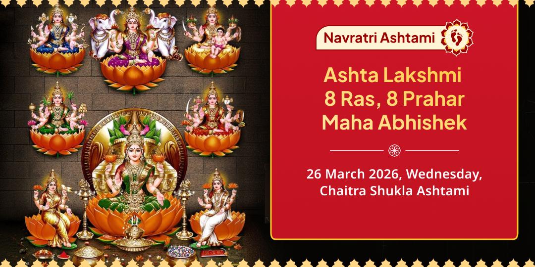 Navratri Ashtami Ashta Lakshmi 8-Ras 8-Prahar Maha Abhishek