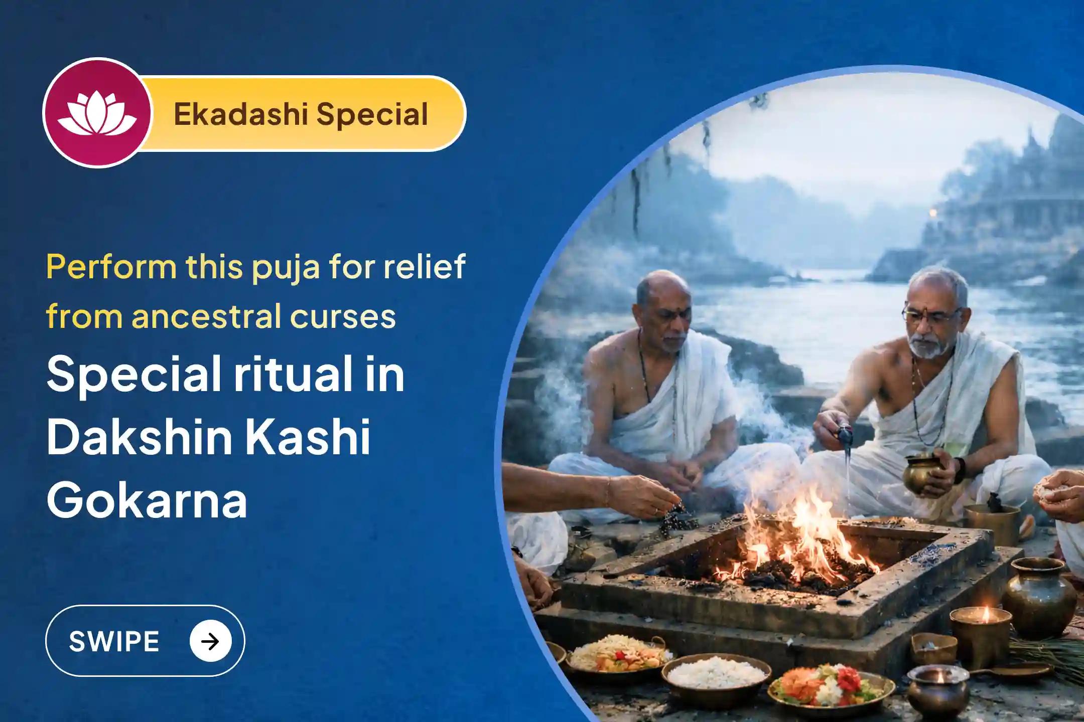 Do you often experience repeated obstacles in life, unexplained troubles, and a constant mental burden? Participate in this special Gokarna Teerth ritual on Ekadashi to seek ancestral peace and receive the blessings of balance and harmony in life.