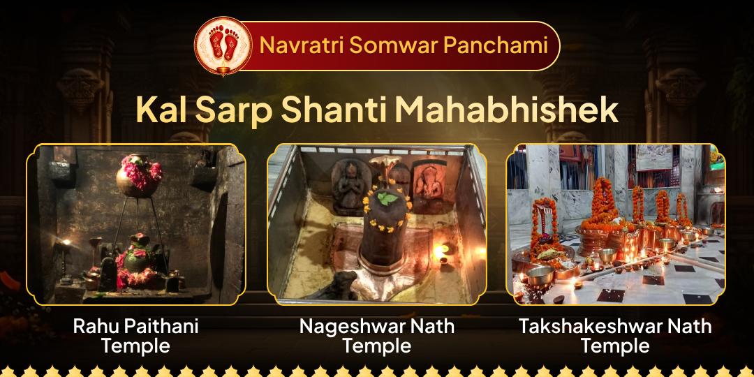 Offer your name at 3 sacred temples and ease Nag-related obstacles for the entire year! Perform Mahabhishek on Hindu New Year’s first Navratri Panchami tithi.