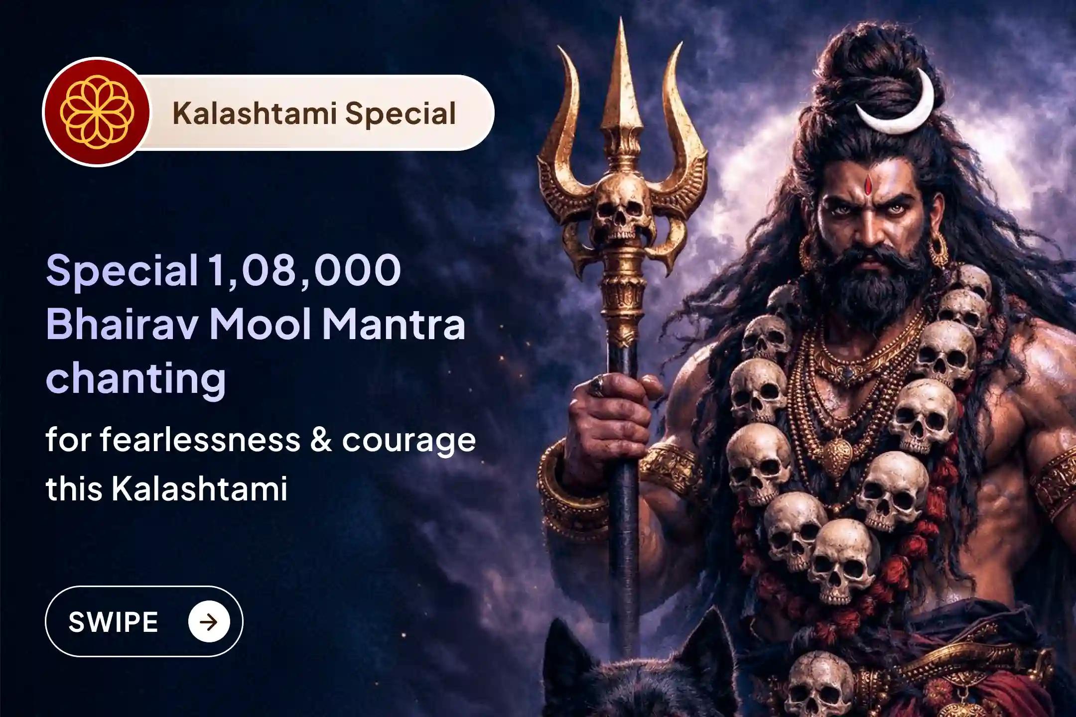 When 21 Brahmins join together to chant 1,08,000 Bhairav mantras, its power increases many times—connect with this divine practice, this Kalashtami to remove obstacles from your life and become fearless.