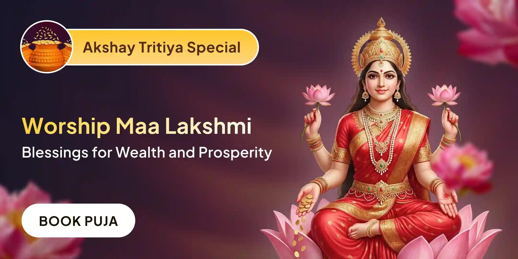 1100 Shri Sukta Path, 1100 Purukh Sukta Path, 1100 Kanakdhara Path and Lakshmi Narayan Mahapuja for Akshay Prosperity