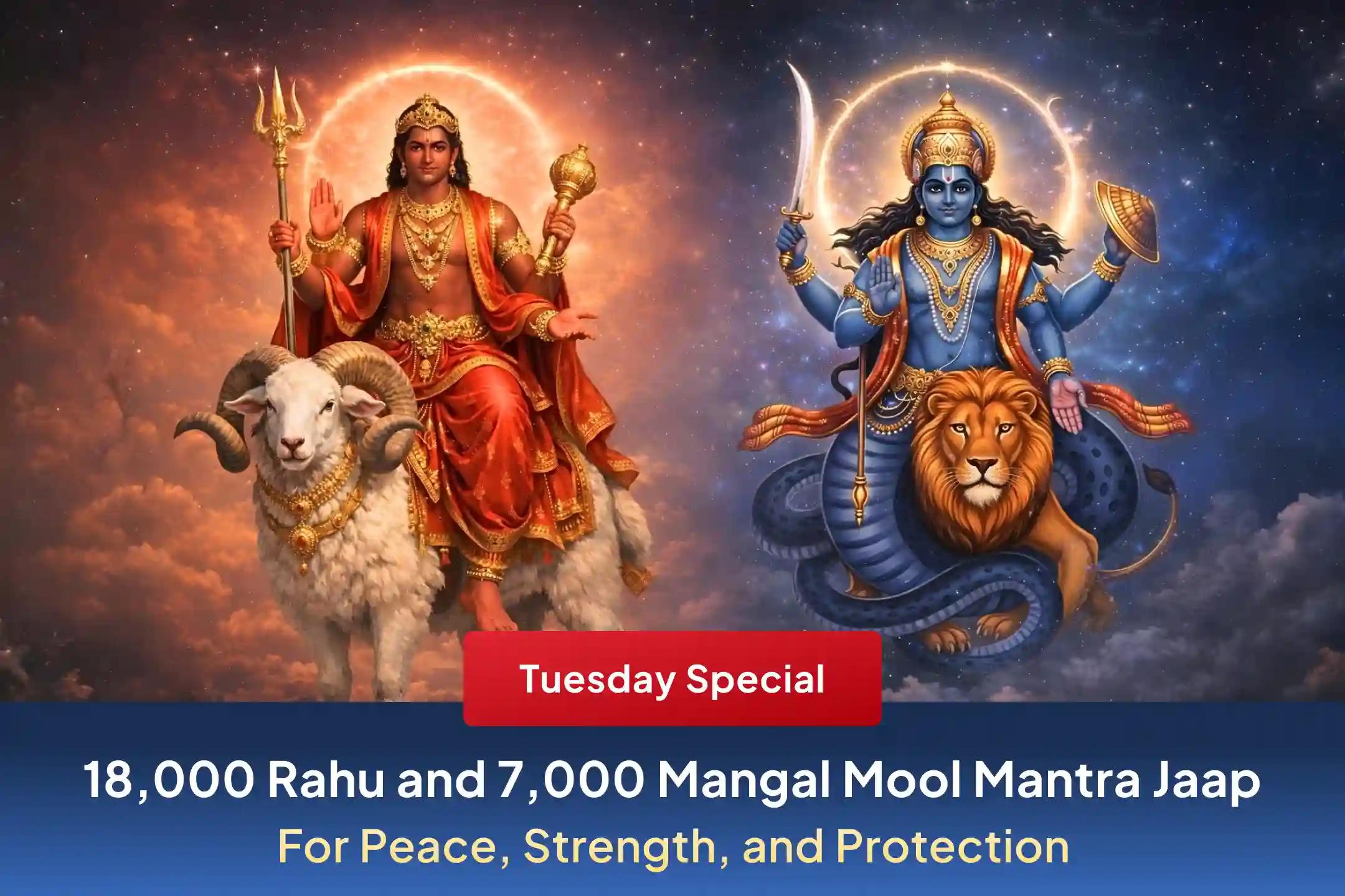 On the special occasion of Angarak Yog, participate in the sacred Rahu and Mangal Mool Mantra Jaap ritual to seek protection from sudden accidents, legal troubles, and invite positivity into life.