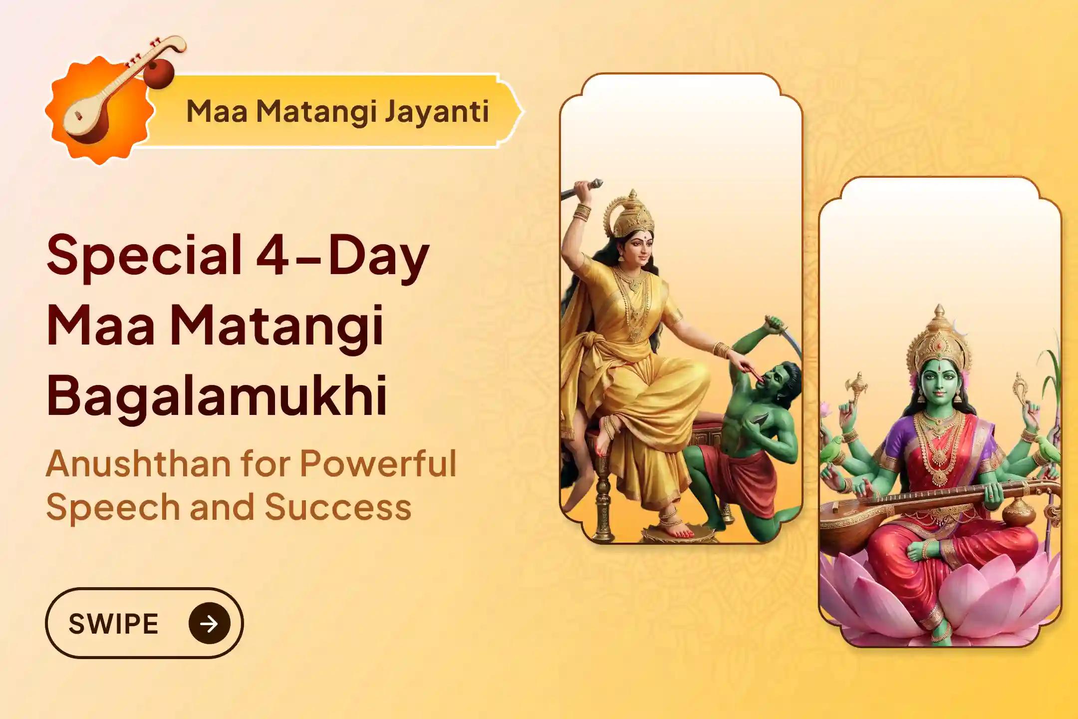 ✨ Join this 4-day divine Anushthan through Sri Mandir and receive Maa Matangi’s power of speech and Maa Bagalamukhi’s protection - blessings of success, confidence, and victory over every obstacle in life.