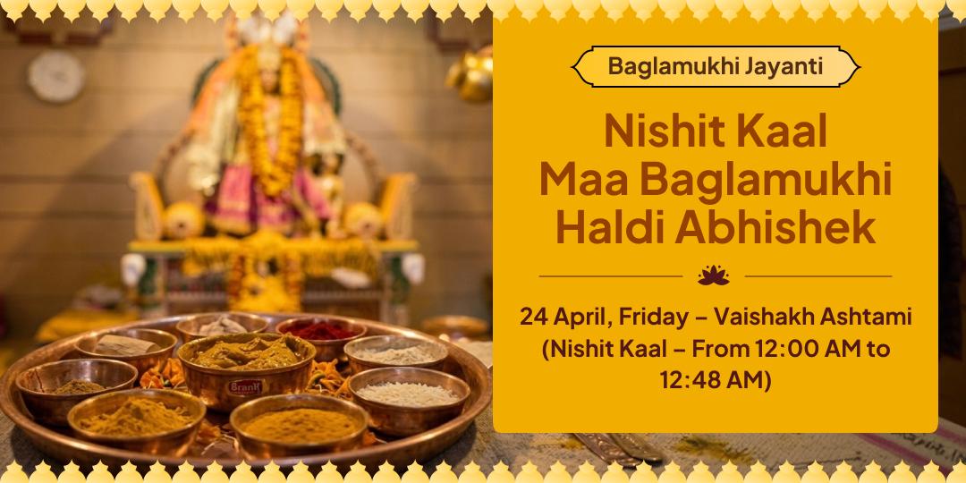 Baglamukhi Jayanti Maa Baglamukhi Nishit Kaal Haldi Abhishek