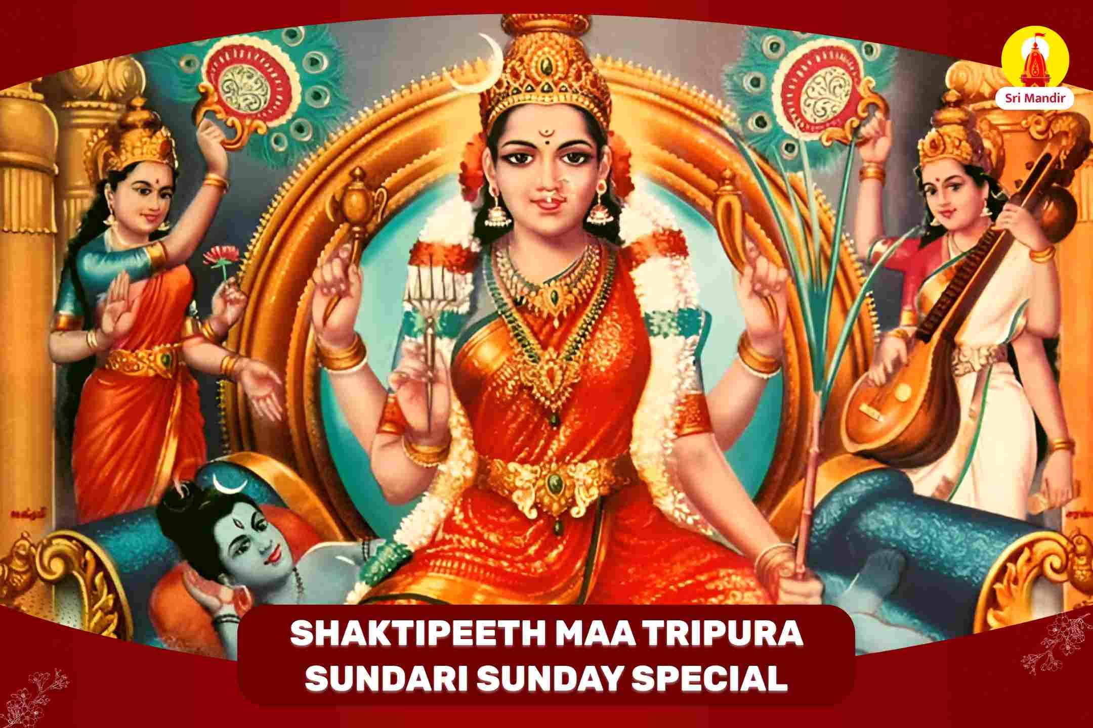 Shaktipeeth Sunday Special Lalita Sahastranama Tripura Sundari Yagya for Fulfilment of All Wishes