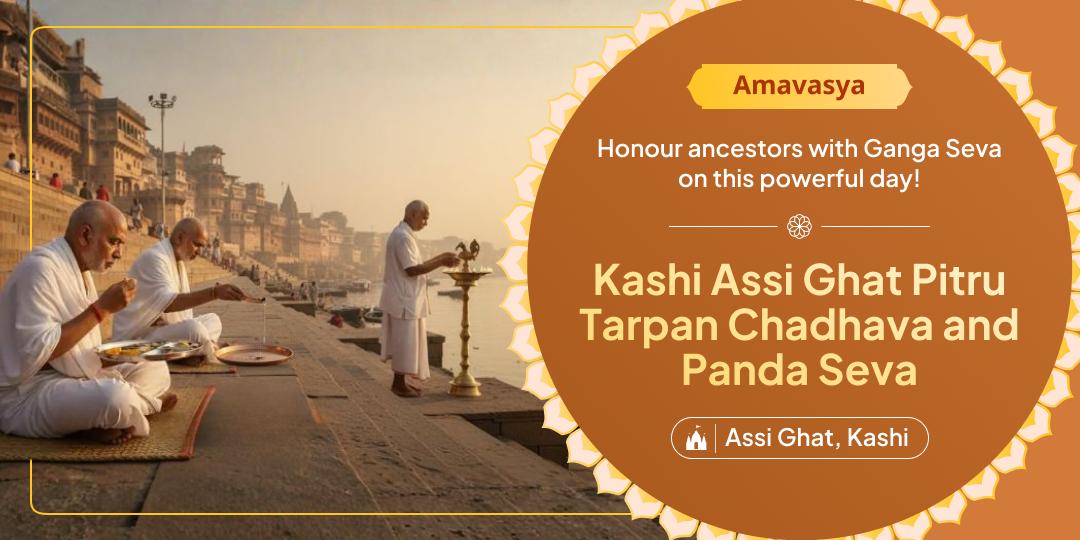 On the sacred Amavasya dedicated to the ancestors, offer Pitra Tarpan, Chadhava, and Panda Seva on the Ganga in the eternal city of Kashi. On the sacred Amavasya dedicated to the ancestors, offer Pitra Tarpan, Chadhava, and Panda Seva on the Ganga in the eternal city of Kashi.