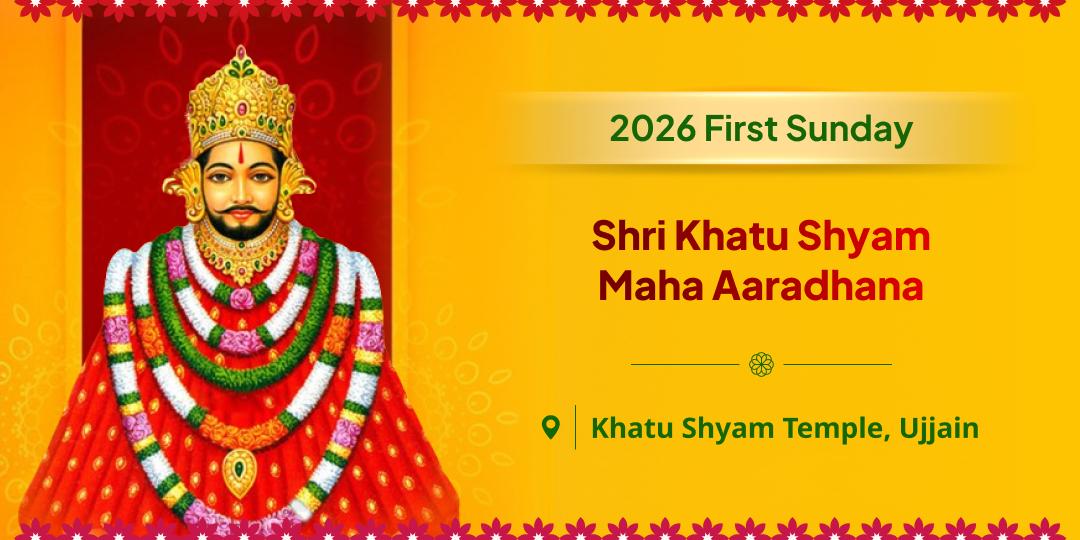 Worship Khatu Shyam Ji with Maha Aaradhana on the First Sunday of 2026 for blessings of protection and prosperity! Worship Khatu Shyam Ji with Maha Aaradhana on the First Sunday of 2026 for blessings of protection and prosperity!