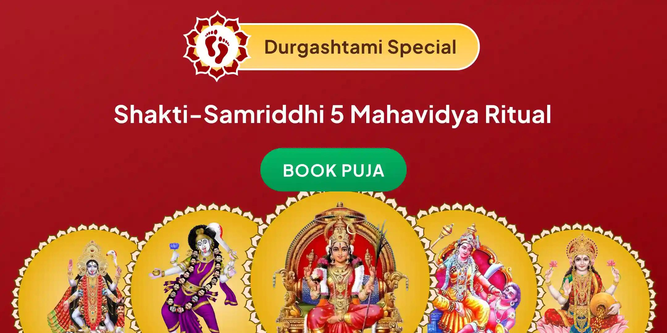 Maa Kali, Maa Tara, Maa Shodashi, Maa Bhuvaneshwari and Maa Bagalamukhi Shakti Samriddhi Maha Yagya Maa Kali, Maa Tara, Maa Shodashi, Maa Bhuvaneshwari and Maa Bagalamukhi Shakti Samriddhi Maha Yagya