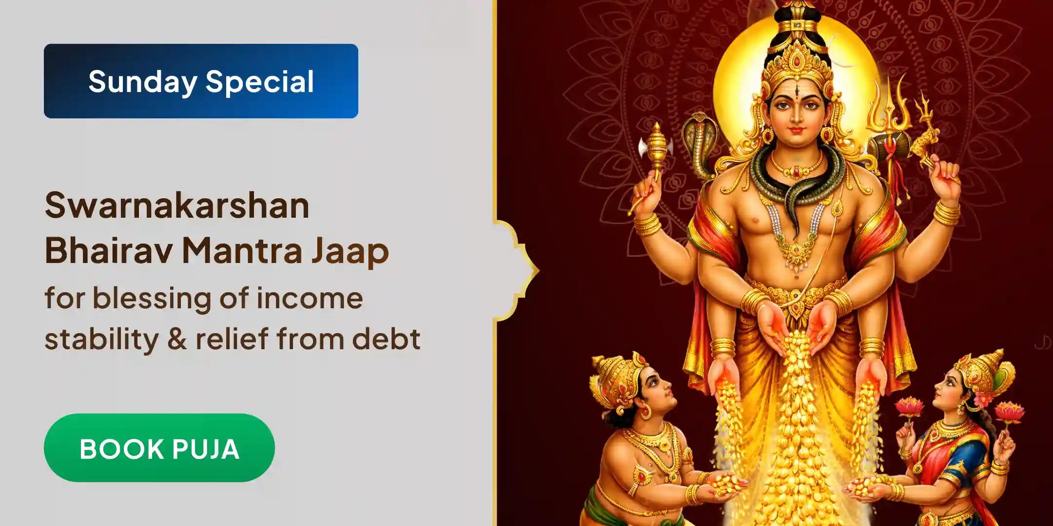 Swarnakarshan Bhairav Mantra Jaap, and Surya Gayatri Mantra Jaap. Swarnakarshan Bhairav Mantra Jaap, and Surya Gayatri Mantra Jaap.