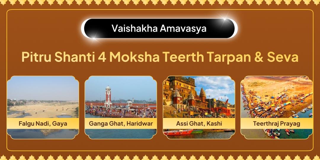 Participate in this sacred Vaishakha Amavasya Tarpan & Brahmin Seva at Gaya, Kashi, Haridwar, Prayag and Bring Peace to Ancestors! Participate in this sacred Vaishakha Amavasya Tarpan & Brahmin Seva at Gaya, Kashi, Haridwar, Prayag and Bring Peace to Ancestors!