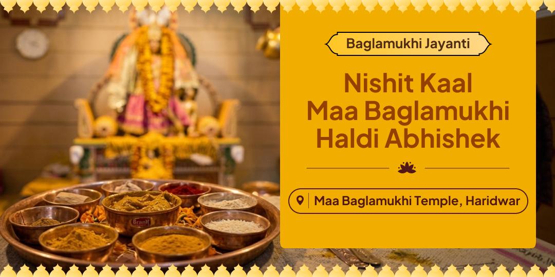On Baglamukhi Jayanti, during Nishit Kaal when Maa manifested from the Haridra Sarovar! Perform Haldi Mahabhishek. On Baglamukhi Jayanti, during Nishit Kaal when Maa manifested from the Haridra Sarovar! Perform Haldi Mahabhishek.