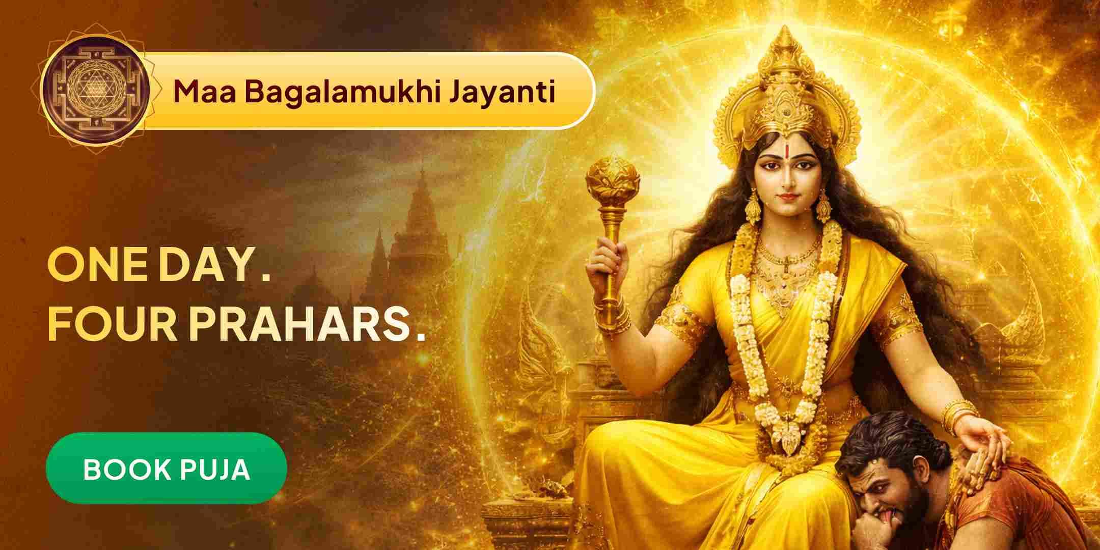 4 Prahar, 4 Temple, 4 Mahayagya, 4 Kg Haldi Snan, 4 Lakh Maa Bagalamukhi Beej Mantra Jaap Mahapuja 4 Prahar, 4 Temple, 4 Mahayagya, 4 Kg Haldi Snan, 4 Lakh Maa Bagalamukhi Beej Mantra Jaap Mahapuja