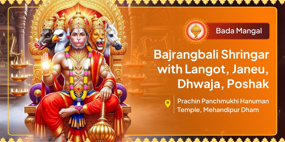 Bada Mangal - 'Bajrangbali Shringar'! Complete Adornment at Panchmukhi Hanuman (Mehandipur) with Langot, Janeu, Dhwaja, Poshak & Sindoor Chola! Bada Mangal - 'Bajrangbali Shringar'! Complete Adornment at Panchmukhi Hanuman (Mehandipur) with Langot, Janeu, Dhwaja, Poshak & Sindoor Chola!