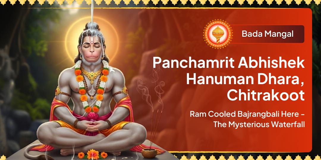 Bada Mangal Panchamrit Abhishek at Hanuman Dhara, Chitrakoot! Ram Himself Cooled Hanuman Here. Perform Abhishek at this Sacred Site! Bada Mangal Panchamrit Abhishek at Hanuman Dhara, Chitrakoot! Ram Himself Cooled Hanuman Here. Perform Abhishek at this Sacred Site!