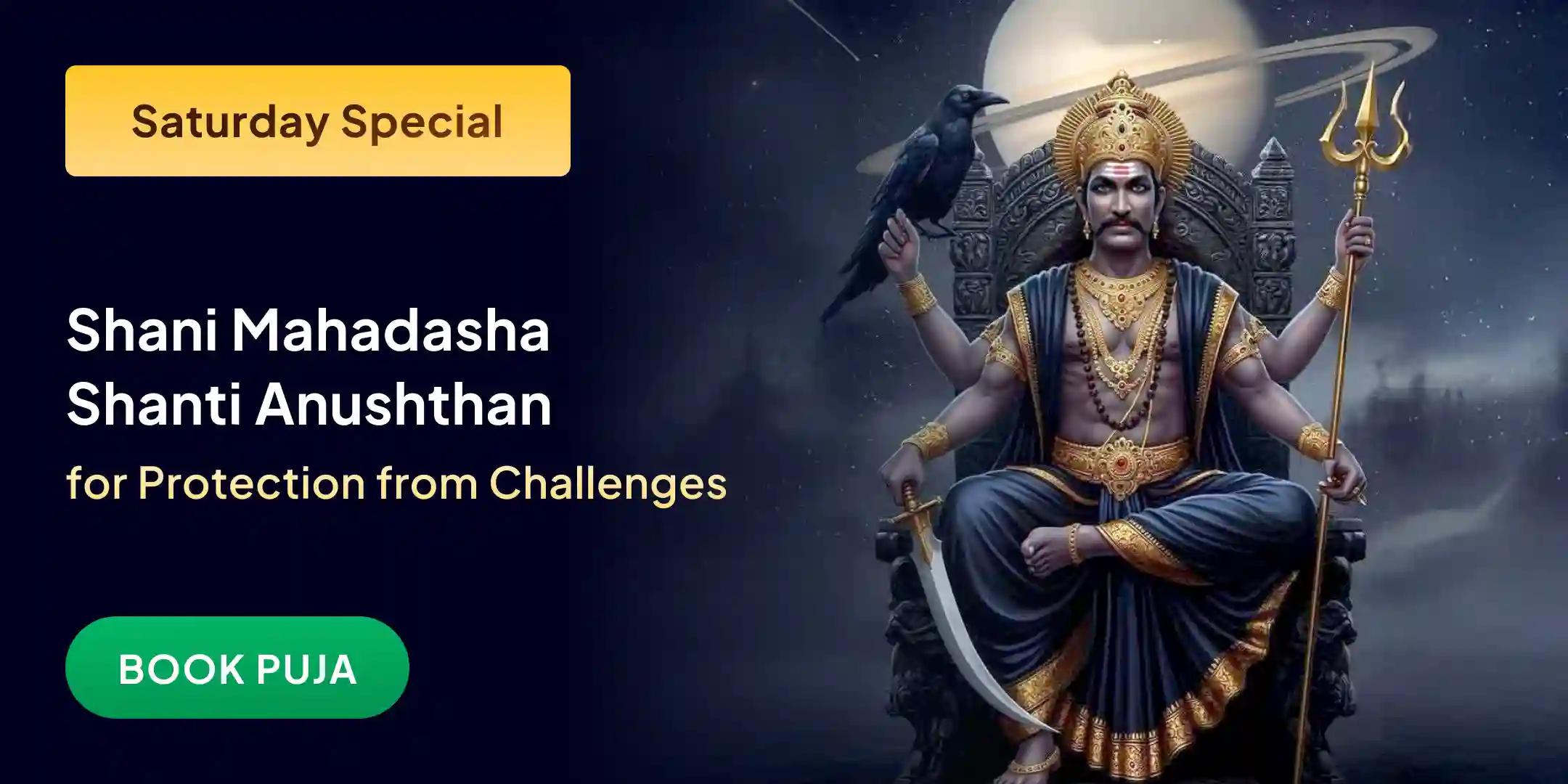 Shani Saade Saati Peeda Shanti Mahapuja, Shani Til Tel Abhishek and Mahadasha Shanti Mahapuja Shani Saade Saati Peeda Shanti Mahapuja, Shani Til Tel Abhishek and Mahadasha Shanti Mahapuja