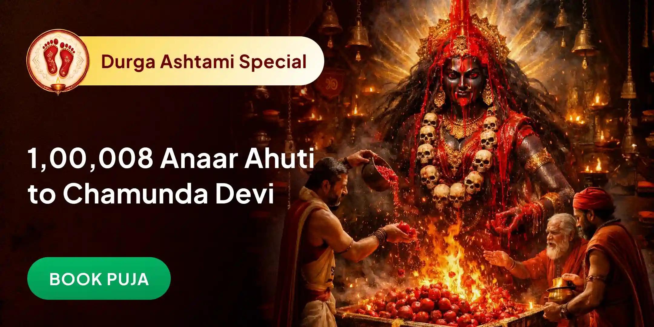 Chamunda Devi 100,008 Anar Ahuti and Rakta-Chandan Abhishek Chamunda Devi 100,008 Anar Ahuti and Rakta-Chandan Abhishek