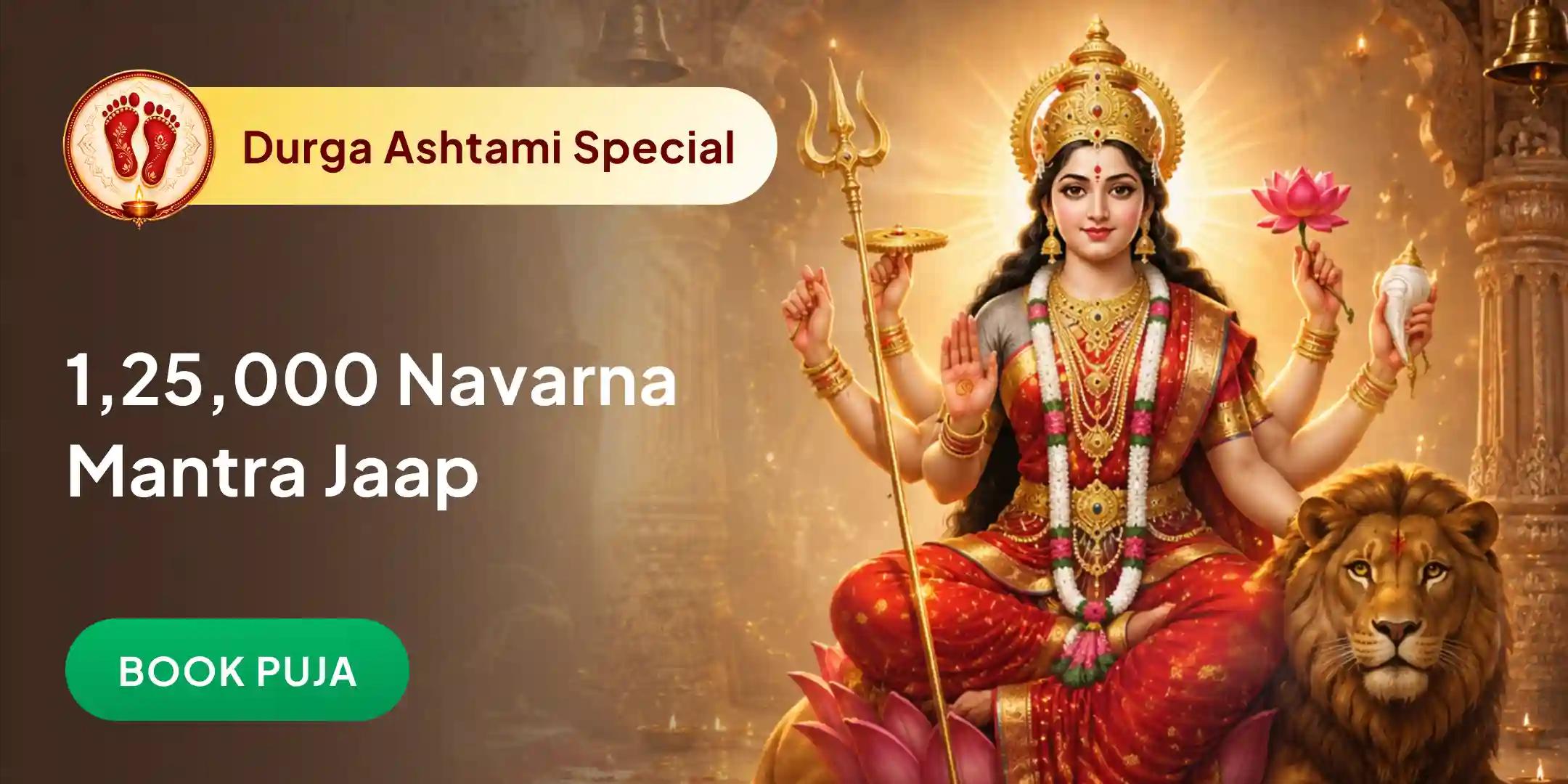 1,25,000 Navarna Mantra Jaap, Durga Saptashati and Navchandi Mahayagya 1,25,000 Navarna Mantra Jaap, Durga Saptashati and Navchandi Mahayagya