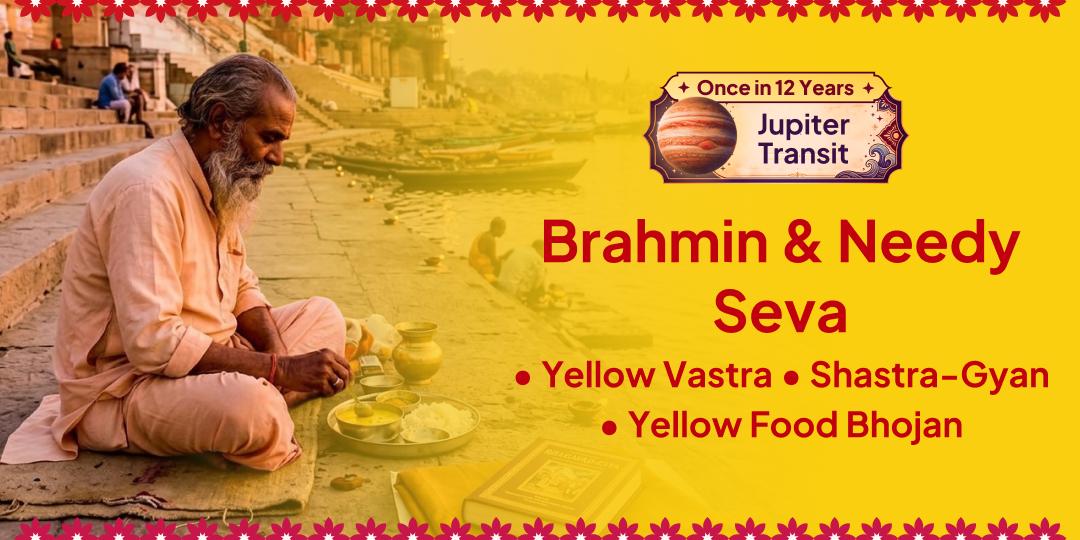 Once in 12 Years! Exalted Guru in Karka × Purushottam Maas - Grand Brahmin & Needy Seva at Assi Ghat, Kashi - Peetambar Vastra, Shastra-Gyan Samagri & Yellow Food Mahadan - For Relief from Guru Dosh, Guru Chandal Dosh, Delayed Marriage & Progeny - Join Now! Once in 12 Years! Exalted Guru in Karka × Purushottam Maas - Grand Brahmin & Needy Seva at Assi Ghat, Kashi - Peetambar Vastra, Shastra-Gyan Samagri & Yellow Food Mahadan - For Relief from Guru Dosh, Guru Chandal Dosh, Delayed Marriage & Progeny - Join Now!