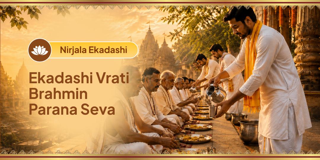 Serve an Ekadashi Vrati Brahmin, Earn Vishnu's Supreme Grace – Book Now! Serve an Ekadashi Vrati Brahmin, Earn Vishnu's Supreme Grace – Book Now!