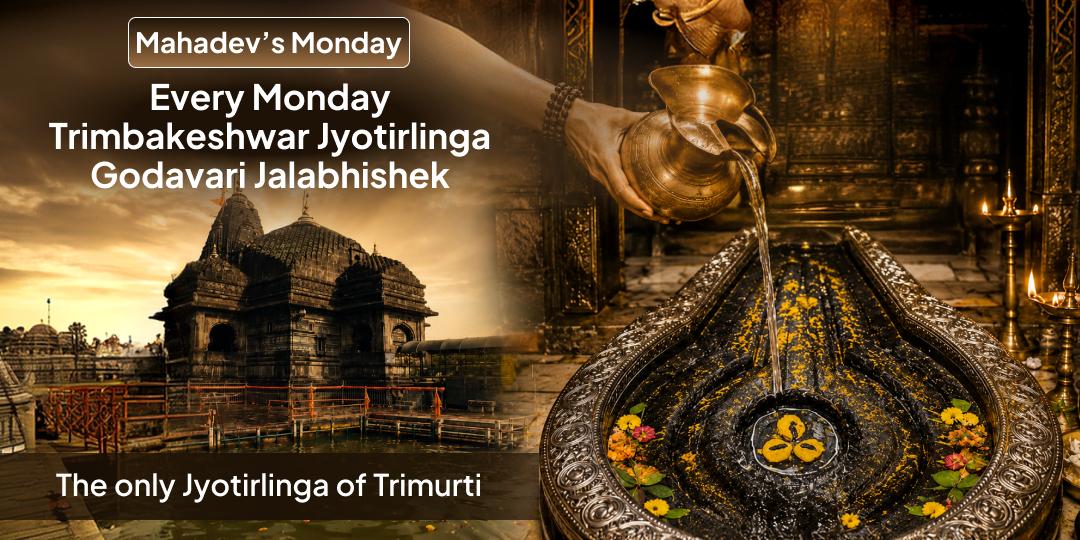 Godavari Jalabhishek every Monday at Shri Trimbakeshwar Jyotirlinga - Participate now for Kaal Sarp Dosh and Pitru Dosh Nivaran, and to attain Shiva's ultimate grace! Godavari Jalabhishek every Monday at Shri Trimbakeshwar Jyotirlinga - Participate now for Kaal Sarp Dosh and Pitru Dosh Nivaran, and to attain Shiva's ultimate grace!