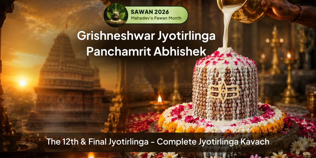 On First Sawan Somwar, Perform Abbhishek in Your Name at Shri Grishneshwar, India's 12th & Final Jyotirlinga - For Family Harmony, Career Blessings & Moksha! On First Sawan Somwar, Perform Abbhishek in Your Name at Shri Grishneshwar, India's 12th & Final Jyotirlinga - For Family Harmony, Career Blessings & Moksha!
