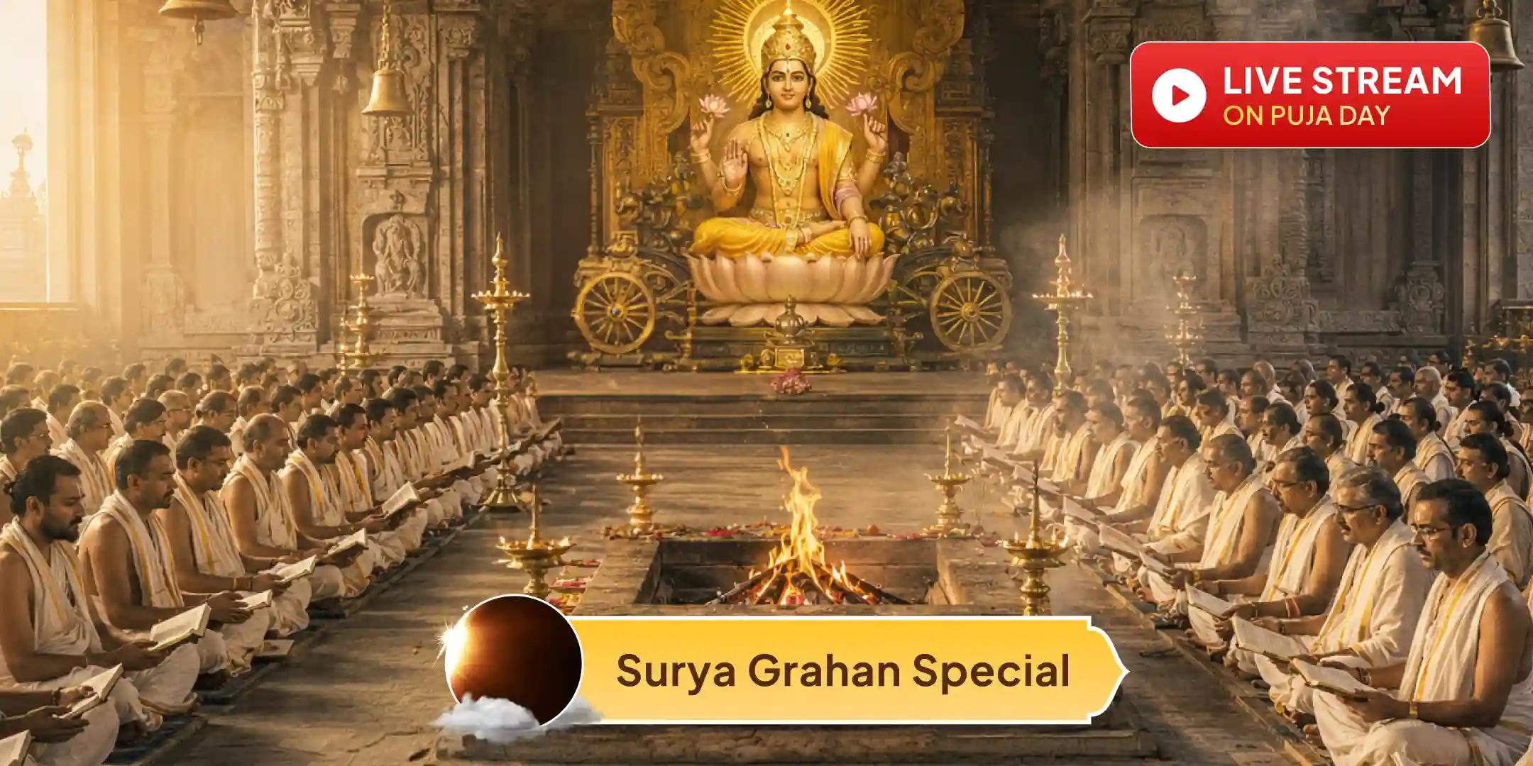 Surya Grahan: 1,25,000 Gayatri Mantra Jaap and 1,11,111 Surya Mool Mantra Jaap and Brahmin Vastra Daan Seva Surya Grahan: 1,25,000 Gayatri Mantra Jaap and 1,11,111 Surya Mool Mantra Jaap and Brahmin Vastra Daan Seva