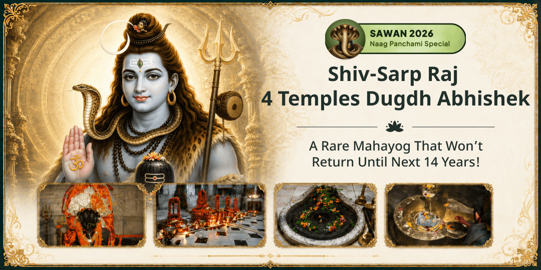 Sawan Somwar Falls on Nag Panchami - Perform Shiv-Sarp Raj Dugdh Abhishek at 4 Sacred Temples in Just 1 Click! Sawan Somwar Falls on Nag Panchami - Perform Shiv-Sarp Raj Dugdh Abhishek at 4 Sacred Temples in Just 1 Click!