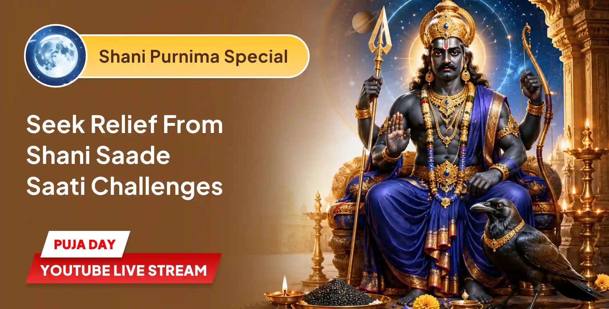 Shani Saade Saati Peeda Shanti Mahapuja, Shani Til Tel Abhishek and Mahadasha Shanti Mahapuja Shani Saade Saati Peeda Shanti Mahapuja, Shani Til Tel Abhishek and Mahadasha Shanti Mahapuja