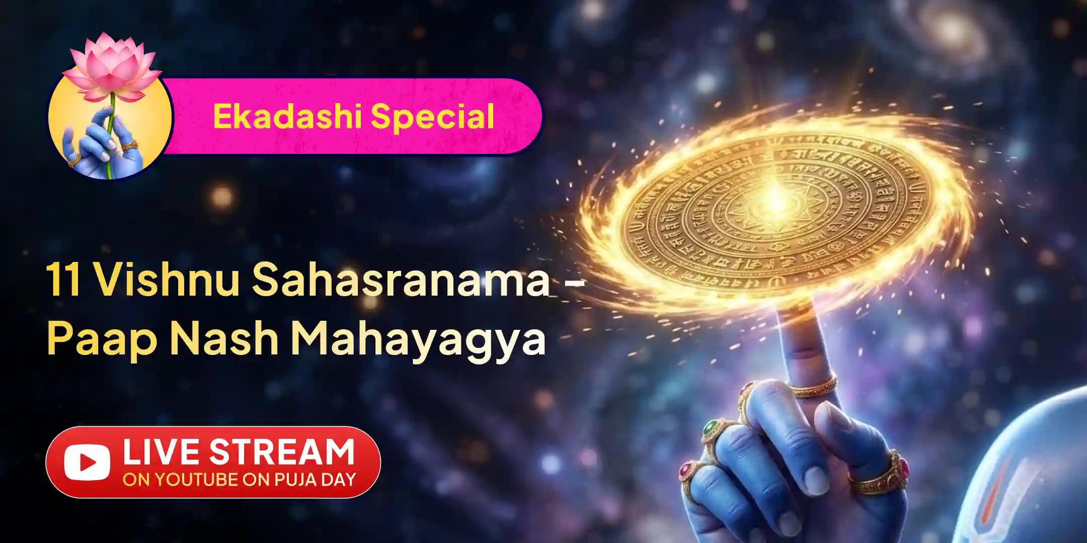 7 Past Lives Paap Nashak Special 11 Vishnu Sahasranama Path with Paap Kshaya Maha Yagya 7 Past Lives Paap Nashak Special 11 Vishnu Sahasranama Path with Paap Kshaya Maha Yagya